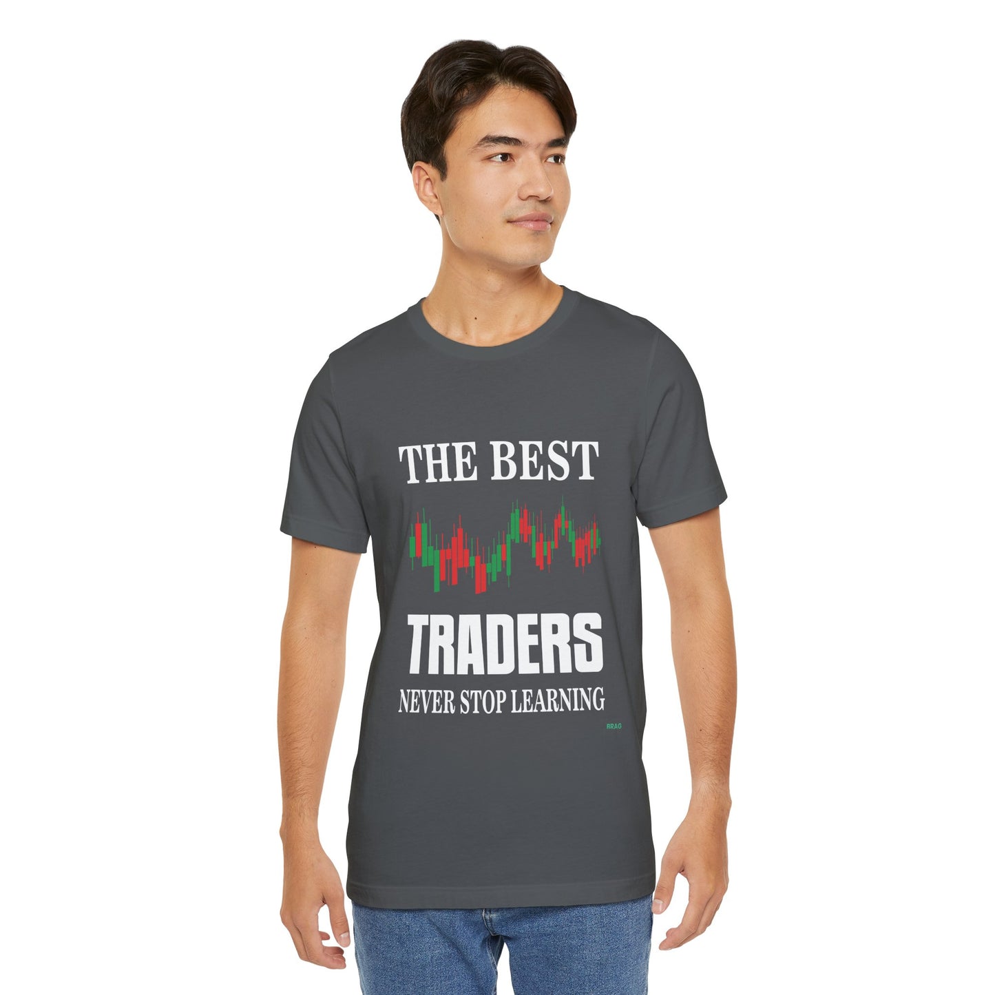 The Best Traders Never Stop Learning T-Shirt