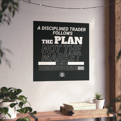 A Disciplined Trader Follows the Plan – Motivational Wall Art