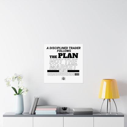 A Disciplined Trader Follows the Plan – Motivational Wall Art