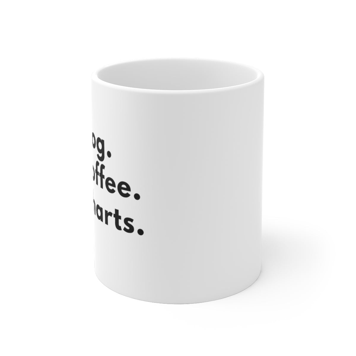 Mon chien. Mon café. Mes graphiques. - Tasse blanche