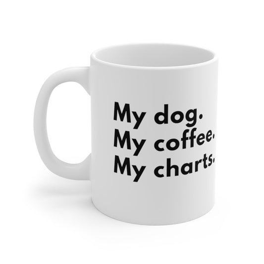 Mon chien. Mon café. Mes graphiques. - Tasse blanche