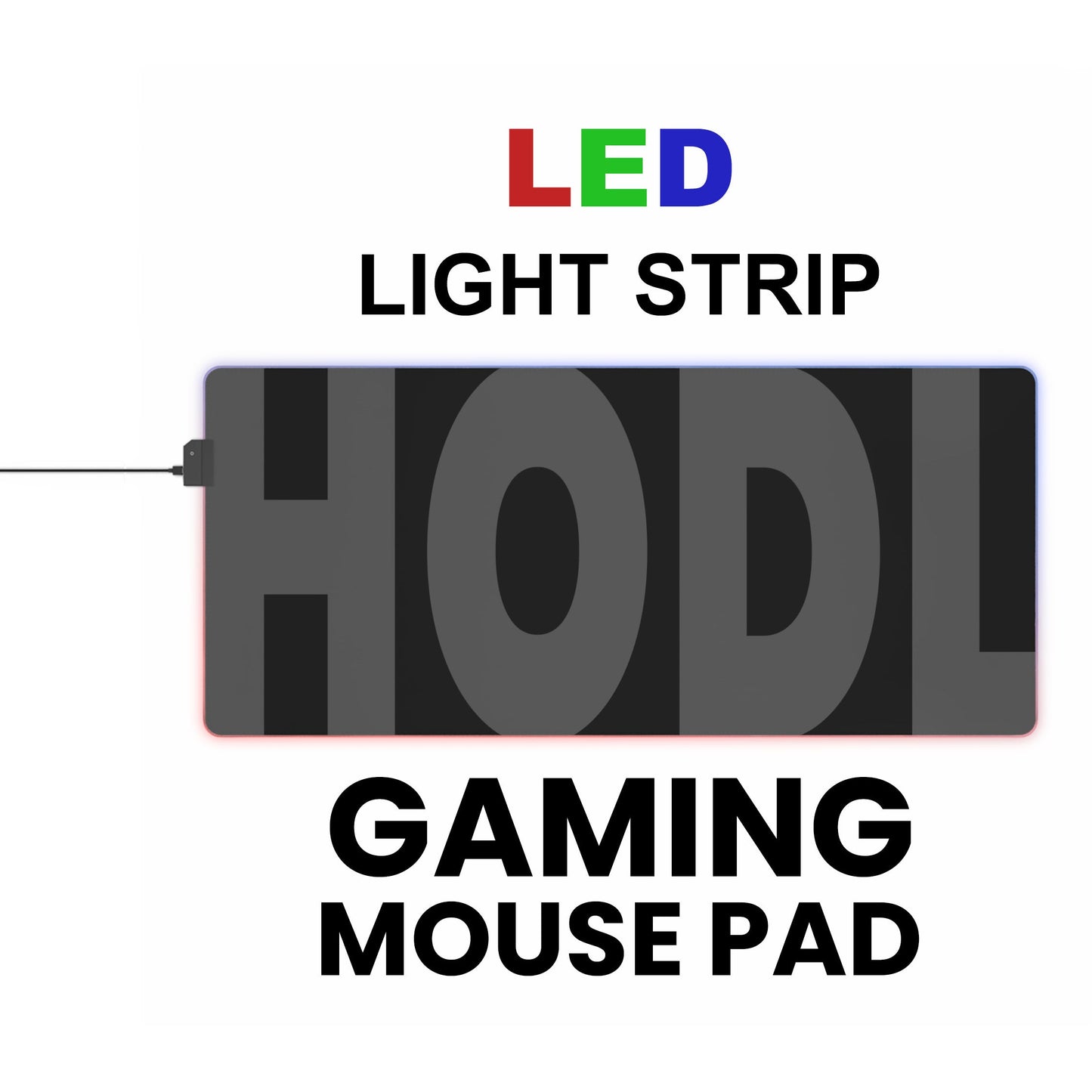 A black gaming mousepad for traders made with smooth soft cloth and fine fabric, HODL written in bold dark grey, LED light strip surrounds the edges, Memes for traders