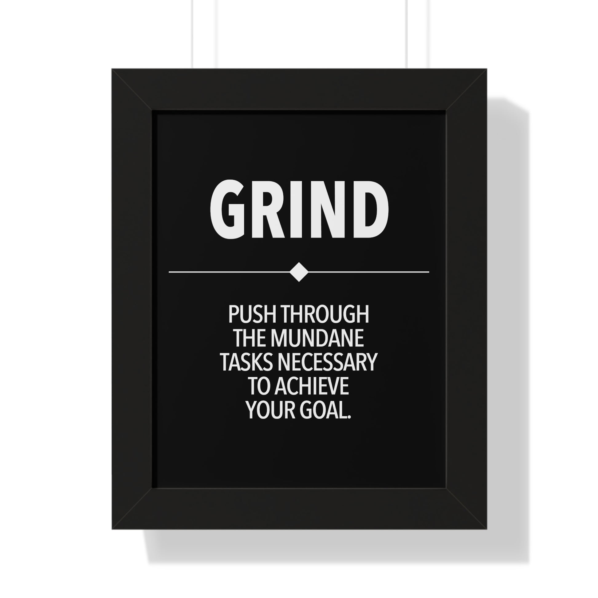 black and white motivational wall art poster, money making, success, grind, hustle